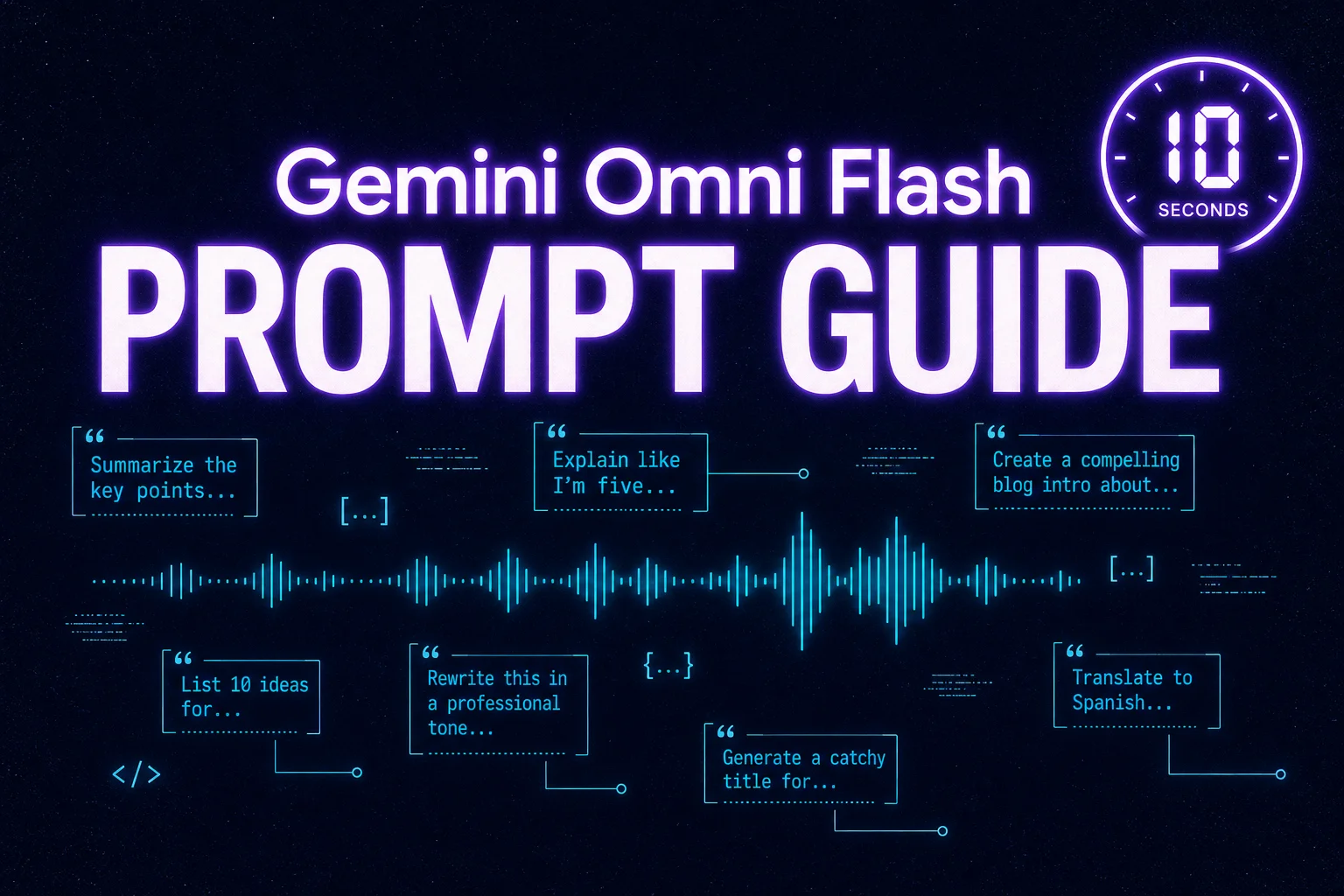 How to Write Gemini Omni Flash Prompts That Actually Work